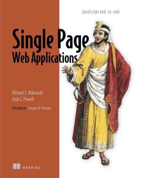 Single Page Web Applications: JavaScript end-to-end cover