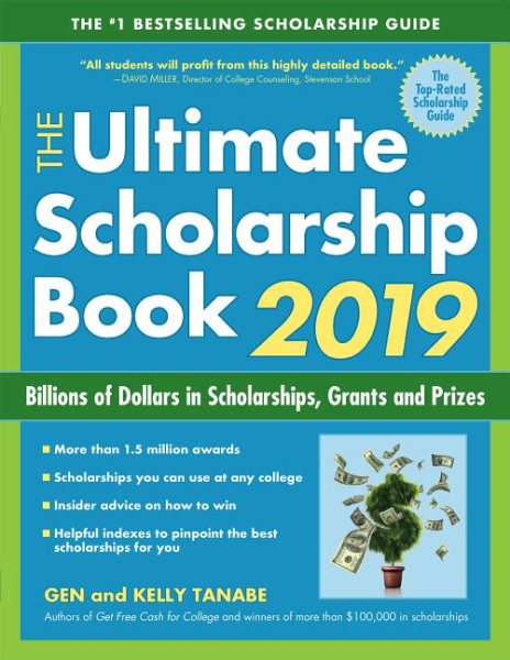The Ultimate Scholarship Book 2019: Billions of Dollars in Scholarships, Grants and Prizes cover