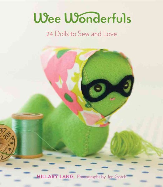 Abrams Publishing Wee Wonderfuls: 24 Dolls to Sew and Love