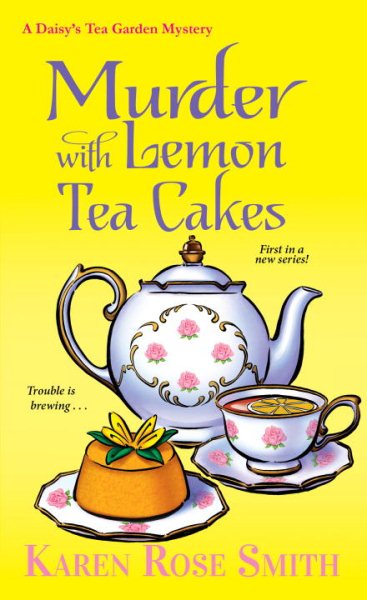 Murder with Lemon Tea Cakes (A Daisy's Tea Garden Mystery) cover