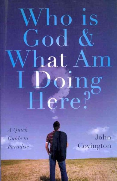 Who is God and What Am I Doing Here? cover