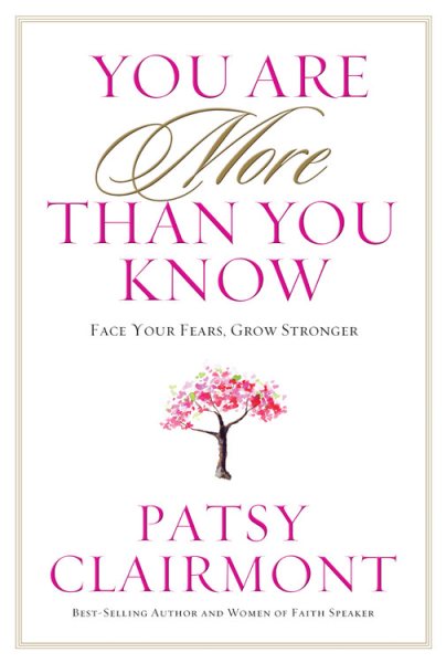 You Are More Than You Know: Face Your Fears, Grow Stronger cover