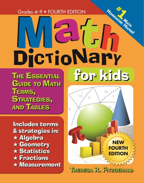 Math Dictionary for Kids: The Essential Guide to Math Terms, Strategies, and Tables cover