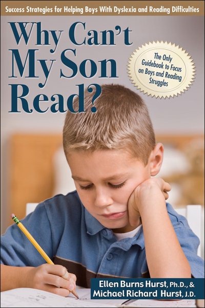 Why Can't My Son Read?: Success Strategies for Helping Boys with Dyslexia and Reading Difficulties cover
