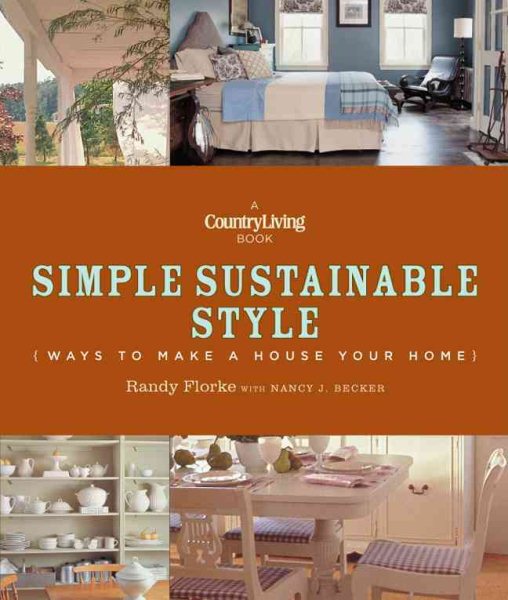 Country Living Simple Sustainable Style: Ways to Make a House Your Home cover