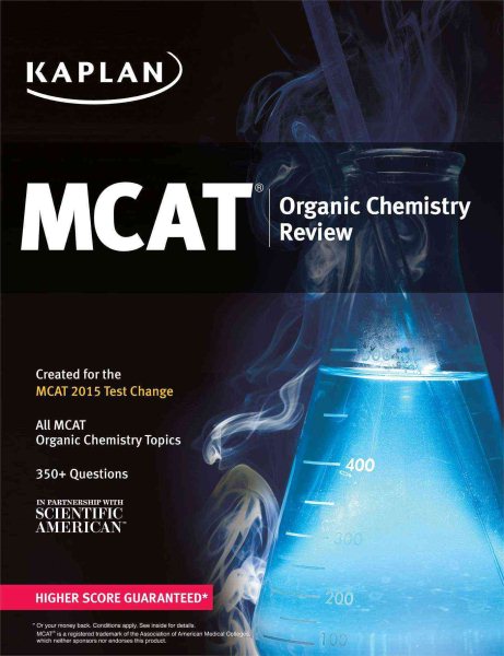 Kaplan MCAT Organic Chemistry Review: Created for MCAT 2015 (Kaplan Test Prep)