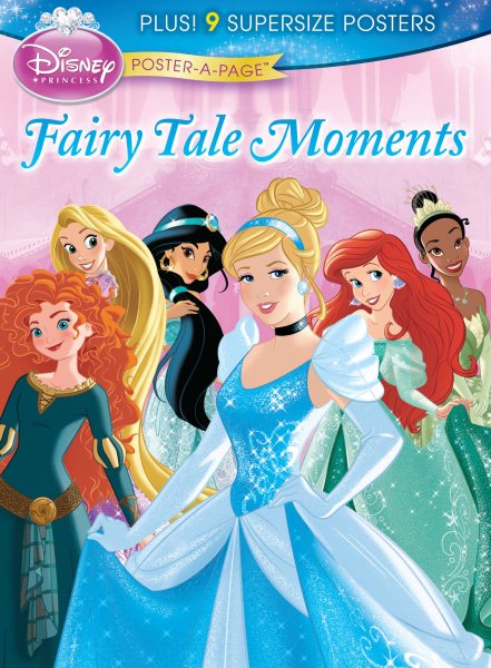 Disney Princess Poster-A-Page: Fairy Tale Moments cover