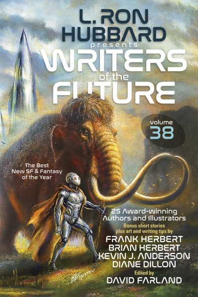L. Ron Hubbard Presents Writers of the Future Volume 38: Anthology of Award-Winning Sci-Fi and Fantasy Short Stories cover