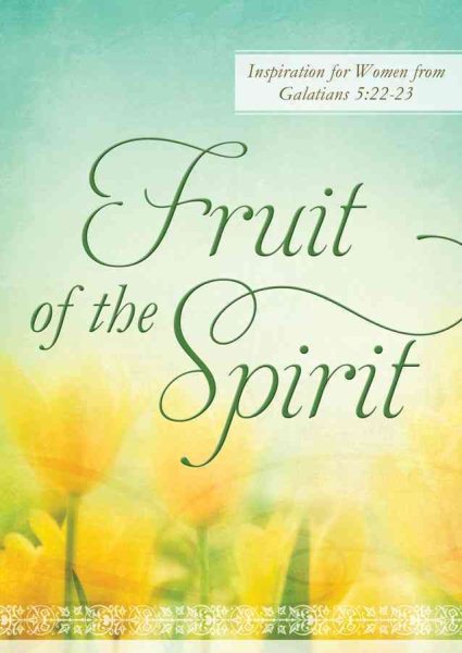 Fruit of the Spirit: Inspiration for Women from Galatians 5:22-23 cover