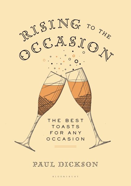Rising to the Occasion: The Best Toasts for Any Celebration cover