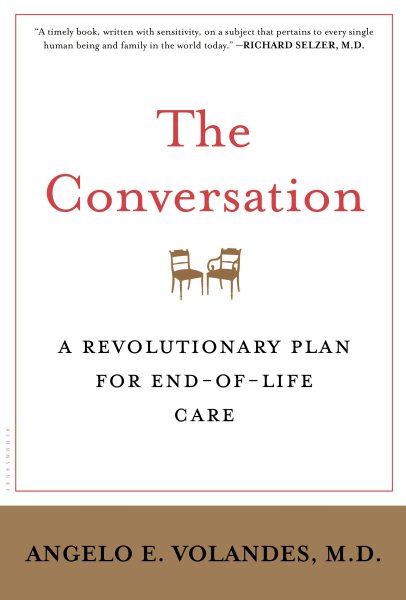 The Conversation: A Revolutionary Plan for End-of-Life Care cover