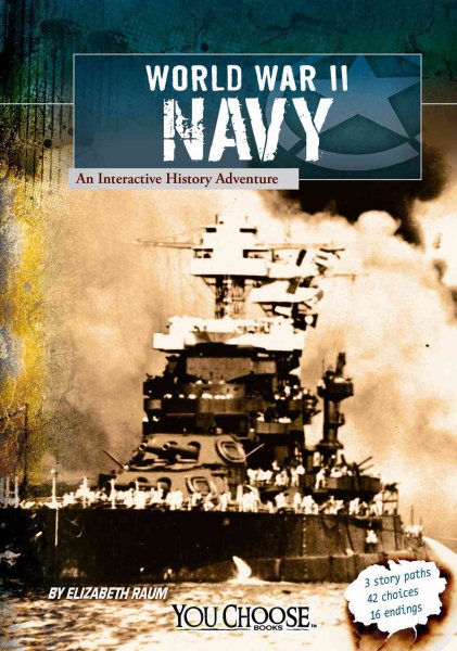 World War II Naval Forces: An Interactive History Adventure (You Choose: World War II) cover