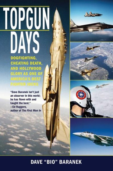 Topgun Days: Dogfighting, Cheating Death, and Hollywood Glory as One of America's Best Fighter Jocks cover