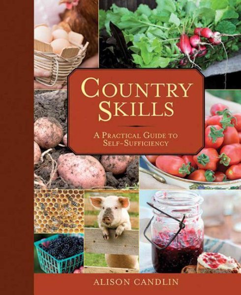 Country Skills: A Practical Guide to Self-Sufficiency cover