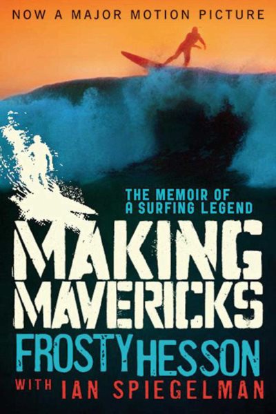 Making Mavericks: The Memoir of a Surfing Legend cover