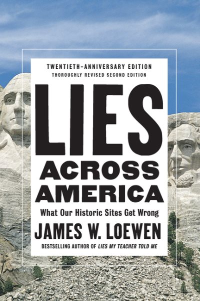 Lies Across America: What Our Historic Sites Get Wrong cover