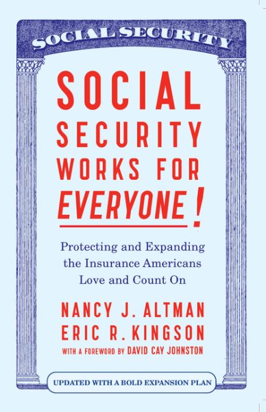 Social Security Works For Everyone!: Protecting and Expanding America’s Most Popular Social Program cover