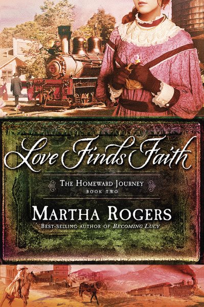 Love Finds Faith (Volume 2) (The Homeward Journey)