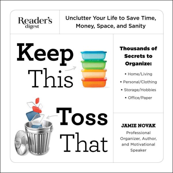 Keep This Toss That: Unclutter Your Life to Save Time, Money, Space, and Sanity (N/A) cover