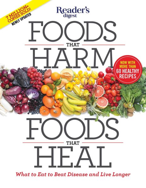 Foods That Harm, Foods That Heal: What to Eat to Beat Disease and Live Longer cover