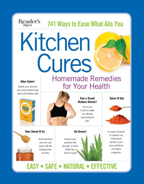 Reader's Digest Kitchen Cures: Homemade Remedies for Your Health