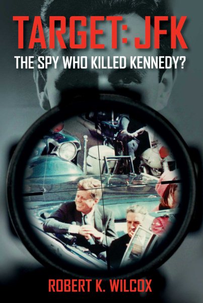 Target JFK: The Spy Who Killed Kennedy? cover