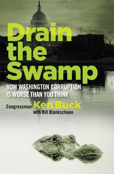 Drain the Swamp: How Washington Corruption is Worse than You Think cover
