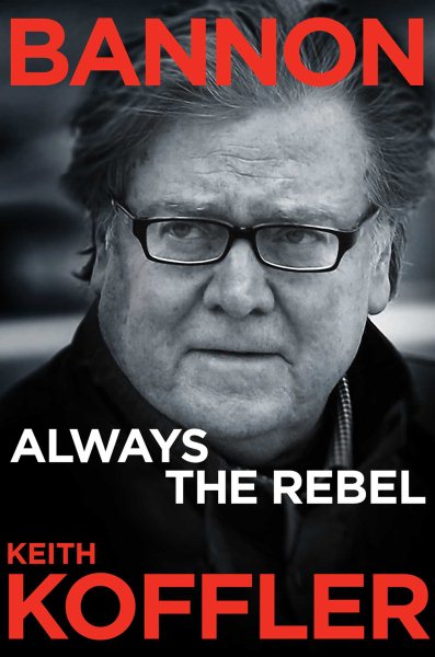 Bannon: Always the Rebel cover