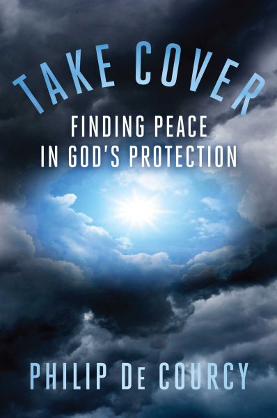Take Cover: Finding Peace in God's Protection cover