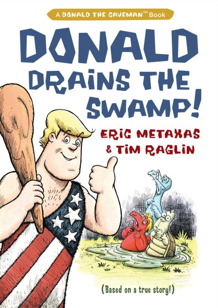Donald Drains the Swamp (Donald the Caveman) cover