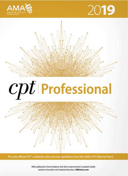 CPT 2019 (CPT / Current Procedural Terminology (Professional Edition))
