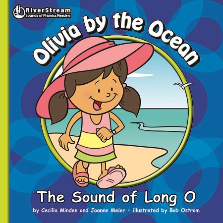 Olivia by the Ocean: The Sound of Long O (The Sounds of Phonics Readers)