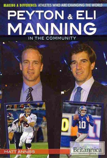 Peyton & Eli Manning: In the Community (Making a Difference: Athletes Who Are Changing the World) cover