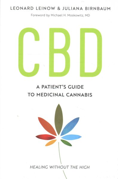 CBD: A Patient's Guide to Medicinal Cannabis--Healing without the High cover