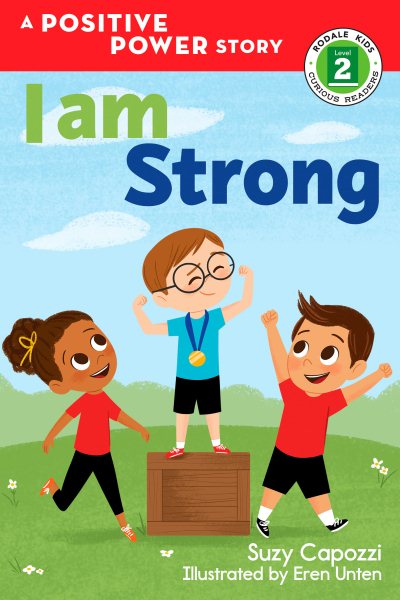 I Am Strong (Rodale Kids Curious Readers/Level 2)