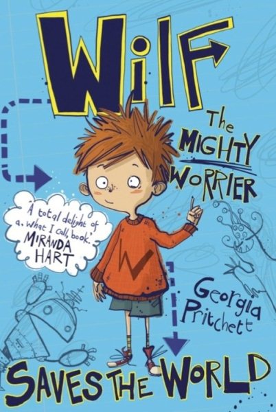 Wilf The Mighty Worrier: Saves the World (Wilf the Mighty Worrier (1)) cover