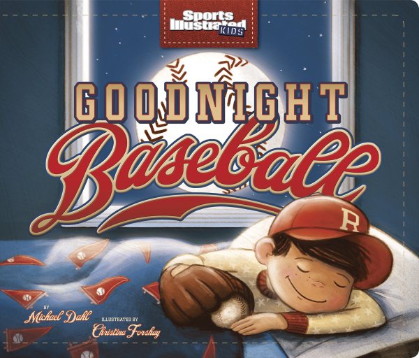 Goodnight Baseball (Sports Illustrated Kids Bedtime Books) cover