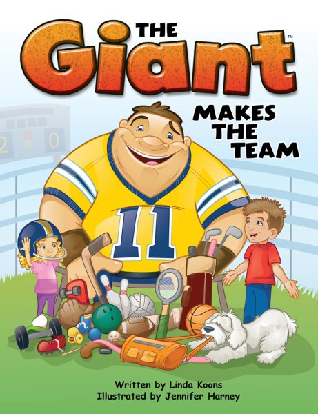 Giant Makes the Team Hardcover Book, Grades K - 3 (The Giant)