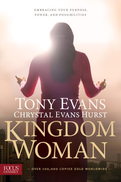 Kingdom Woman: Embracing Your Purpose, Power, and Possibilities cover