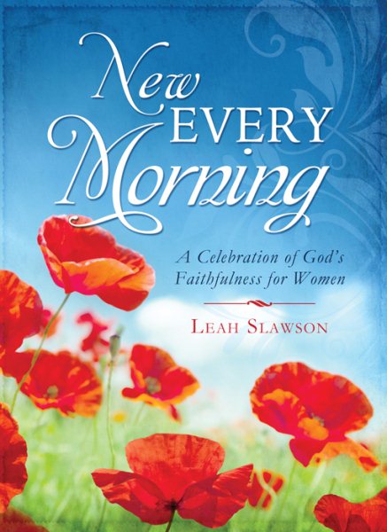 New Every Morning: A Celebration of God's Faithfulness for Women cover