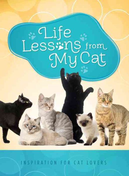 Life Lessons from My Cat: Inspiration for Cat Lovers cover