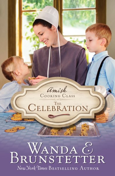 Amish Cooking Class - The Celebration (Volume 3)