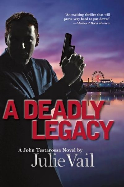 A Deadly Legacy: A John Testarossa Novel (John Testarossa Mystery) cover