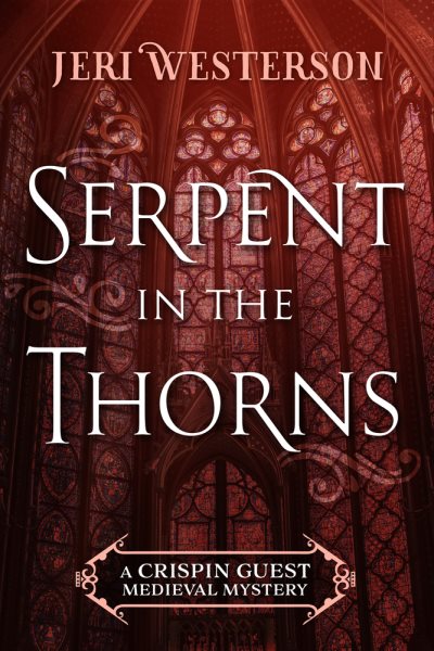 Serpent in the Thorns (A Crispin Guest Medieval Mystery) cover