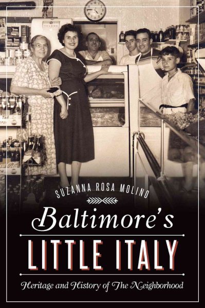 Baltimore's Little Italy: Heritage and History of The Neighborhood (American Heritage) cover