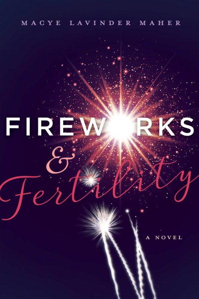 Fireworks and Fertility cover
