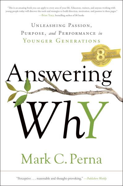 Answering Why: Unleashing Passion, Purpose, and Performance in Younger Generations cover
