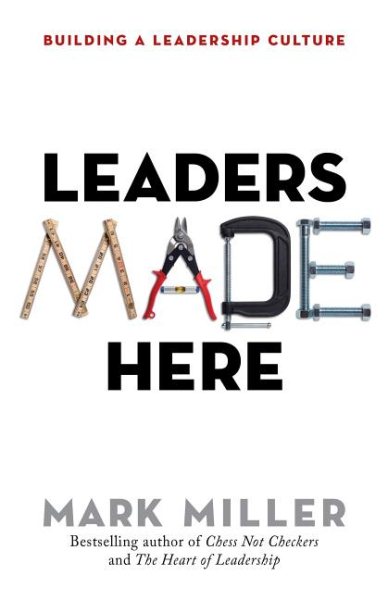 Leaders Made Here: Building a Leadership Culture (The High Performance Series) cover