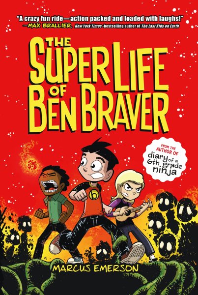 The Super Life of Ben Braver (Ben Braver, 1)