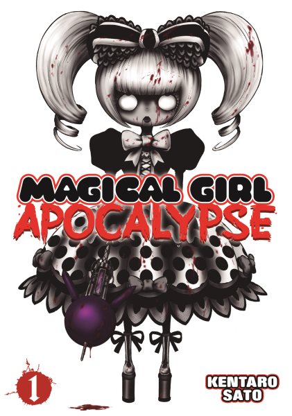 Magical Girl Apocalypse Vol. 1 (Magical Girl Apocalypse, 1)